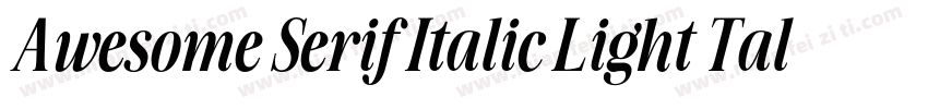 Awesome Serif Italic Light Tall字体转换